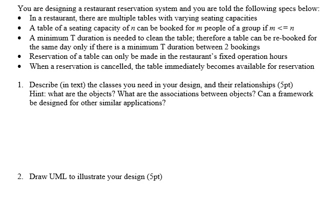 SOLVED: You are designing a restaurant reservation system and you are ...