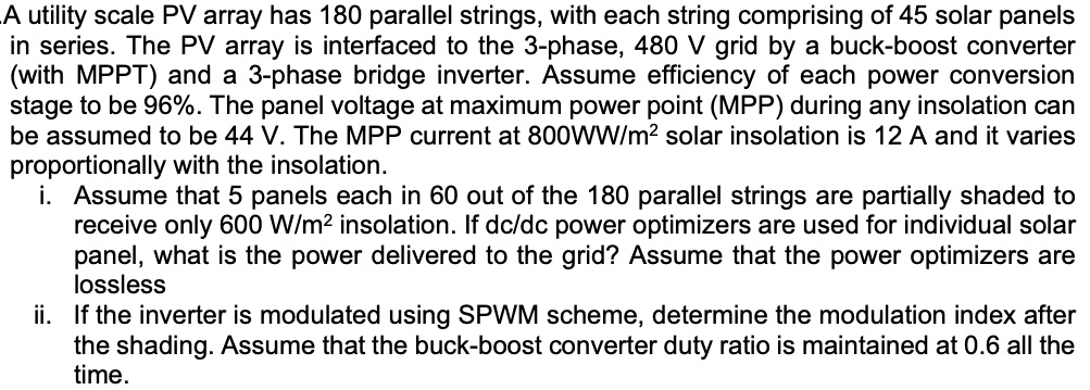 [GET ANSWER] A utility scale PV array has 180 parallel strings, with ... image.