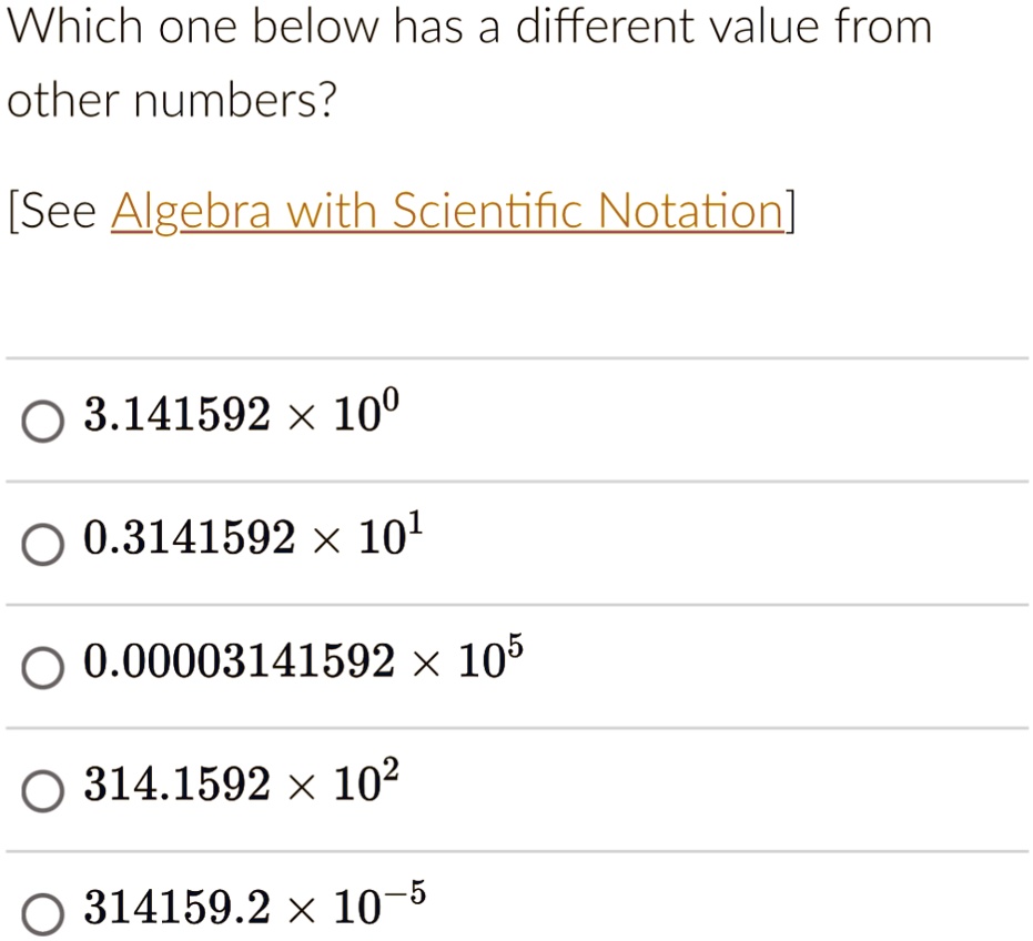 Which one below has a different value from other numbers? [See Algebra ...