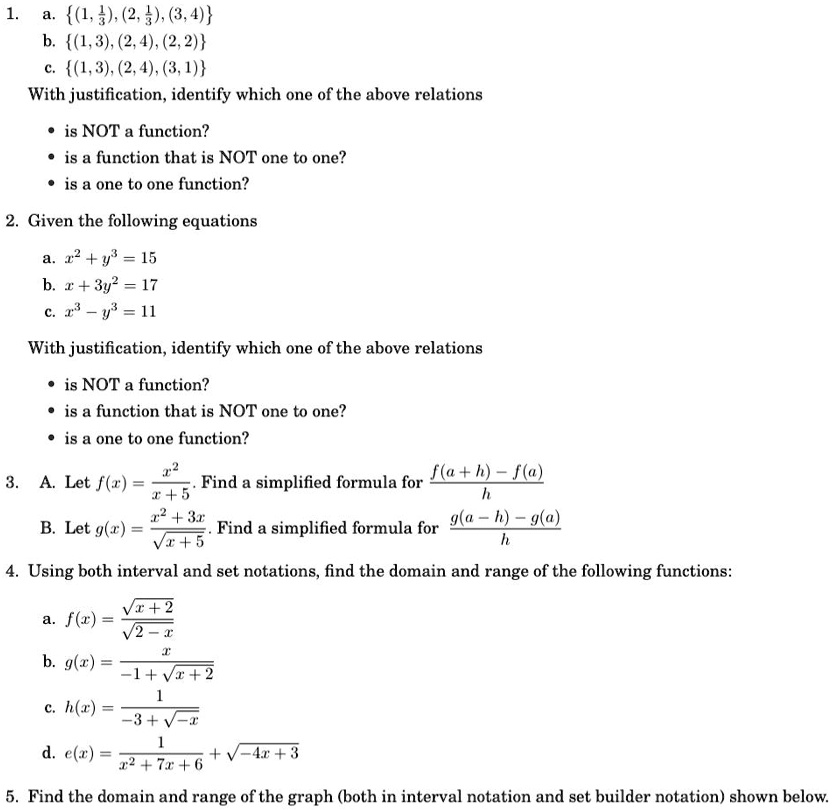 a 11321334 b 132422 c 132431 with justification identify which one of the above relations is not a function is a function that is not one to one is a one to one function given the following  55325