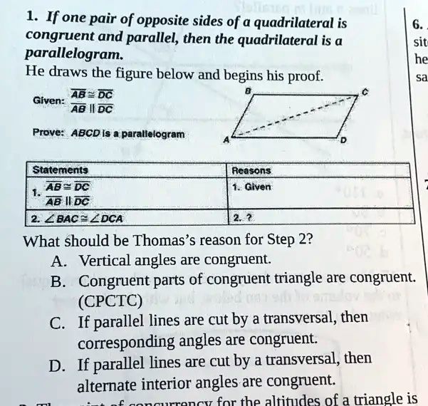 If one pair of opposite sides of a quadrilateral is congruent and ...