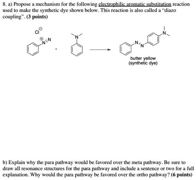 Solved A Propose Mechanism For The Following Electrophilic Uromatic Substitution Reaction