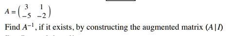 a35 find a 1 if it exists by constructing the augmented matrix ad 30437