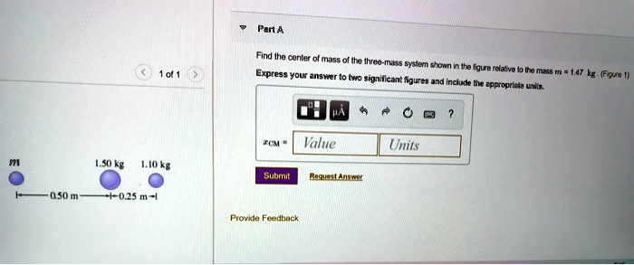 SOLVED: Find the center of mass of the three-mass system shown in the ...