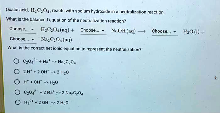 Solved Oxalic Acid H2c2o4 Reacts With Sodium Hydroxide In 57 Off 3015