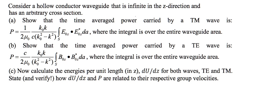 SOLVED: Consider a hollow conductor waveguide that is infinite in the z ...