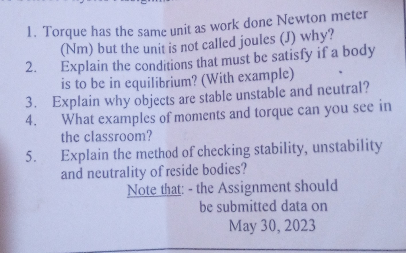 SOLVED 1. Torque has the same unit as work done Newton meter (Nm) but