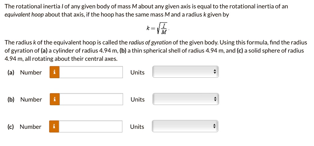 SOLVED: The rotational inertia I of any given body of mass M about any ...