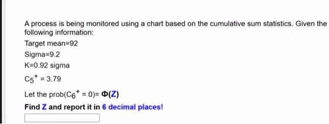 SOLVED: A process is being monitored using a chart based on the ...