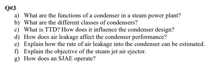 SOLVED: Q#3 a) What are the functions of a condenser in a steam power ...