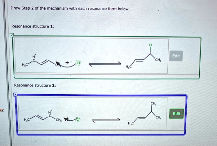 SOLVED Draw Step 2 Of The Mechanism With Each Resonance Form Below Resonance Structure 1