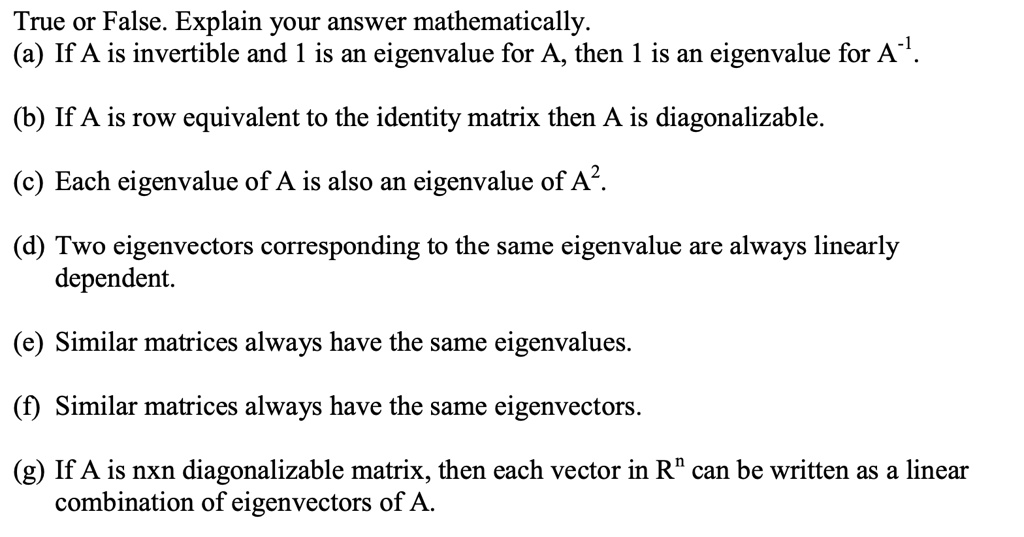 SOLVED True or False. Explain your answer mathematically If A is