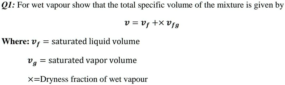 Xvfg SOLVED: For wet vapor, show that the total specific volume of the ...
