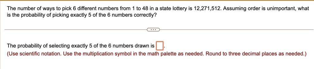 The number of ways to pick 6 different numbers from 1 to 48 in a state ...