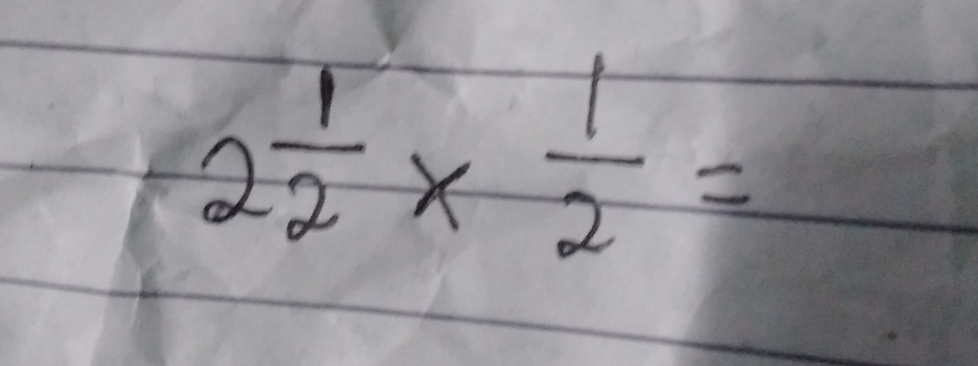 SOLVED 2 (1)/(2)×(1)/(2)=