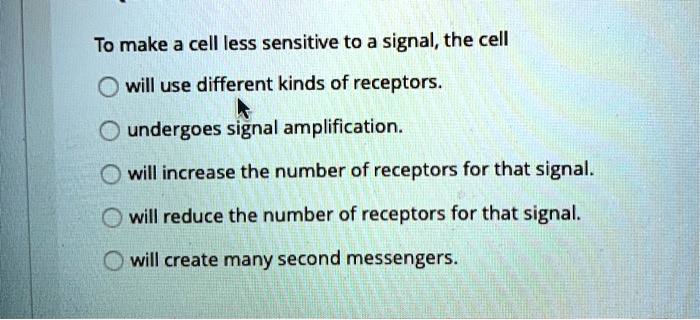 what increasing gain does to signal amplification and... to make a cell less sensitive to a signalthe cell will use different ...