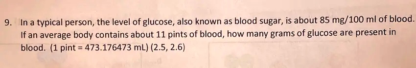 in a typical person the level of glucose also known as blood sugar is about 85