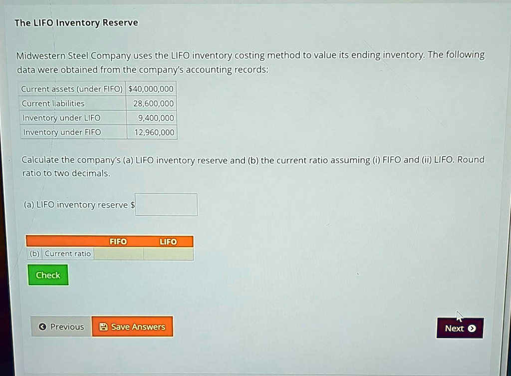 SOLVED: Texts: The LIFO Inventory Reserve Midwestern Steel Company Uses ...