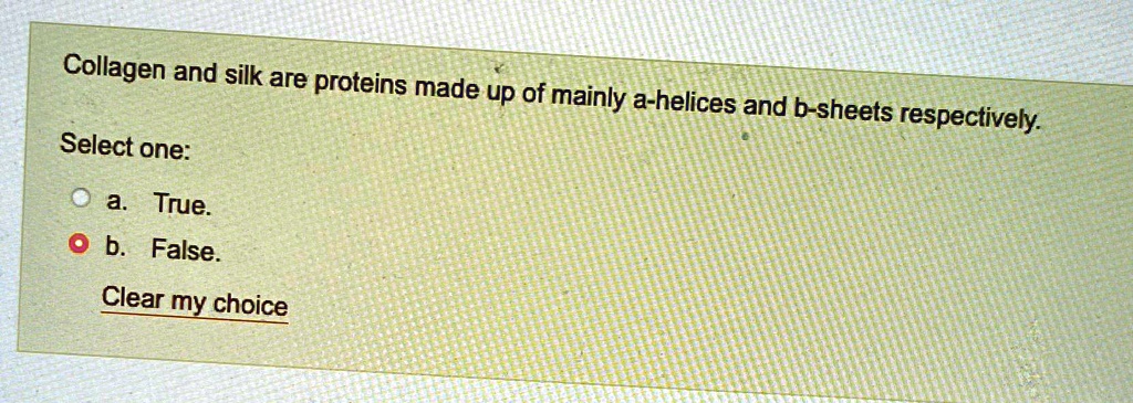 SOLVED: Collagen and silk are proteins made up of mainly α-helices and ...