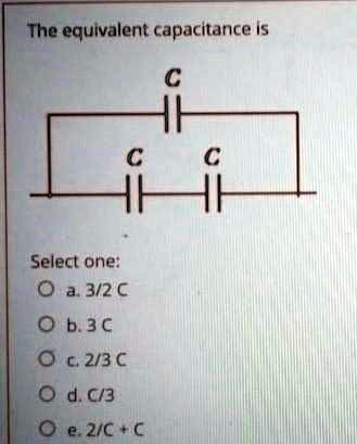 the equivalent capacitance is select one a32 063 023 dcg 2c ac 64476
