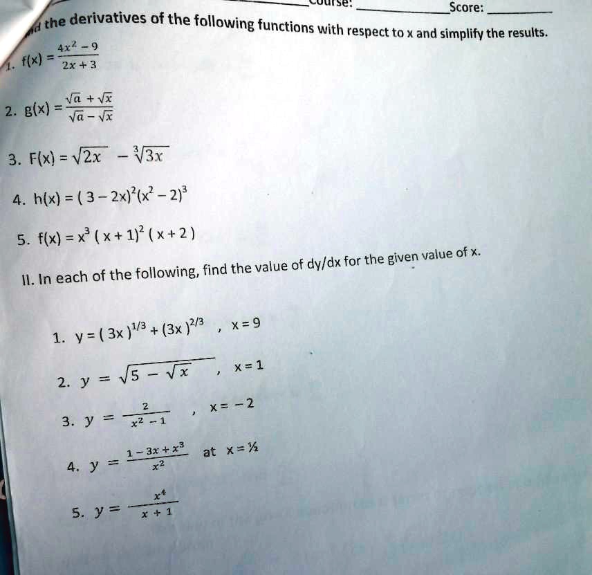 Solved Uulse Score The Derivatives Of The 77 Following Functions With Respect To X And Simplify The Results 4x2 9 Flx 2x 3 Vu Vx 2 Blx Va Vx