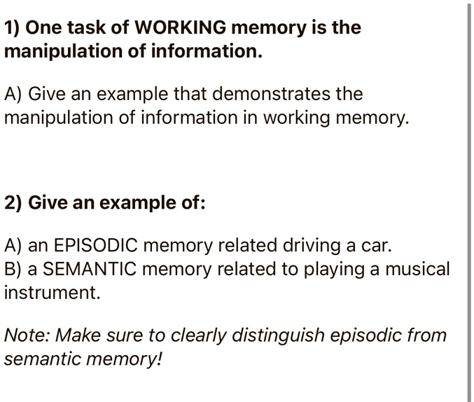 SOLVED: 1) One task of WORKING memory is the manipulation of