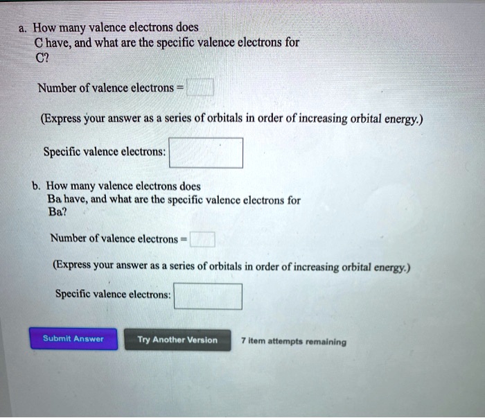 identify the number of valence electrons for c