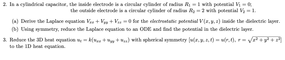 SOLVED: cylindrical capacitor_ the inside electrode is a circular ...