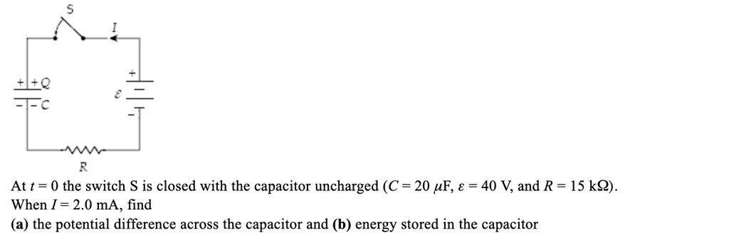 At t = 0 the switch S is closed with the capacitor uncharged (C = 20 UF ...