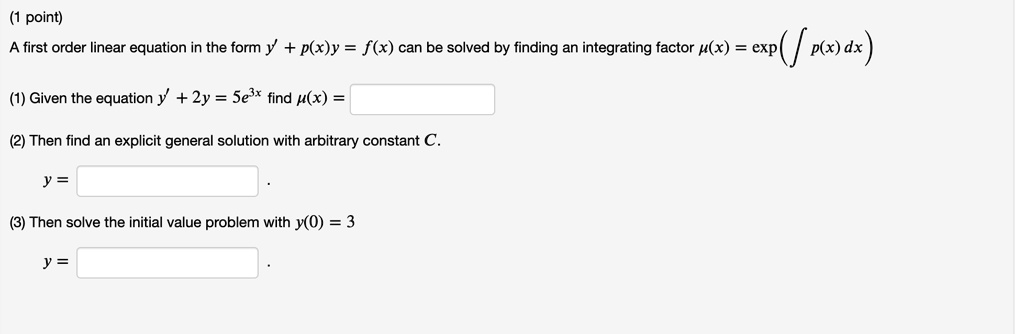 Solved First Order Linear Equation In The Form Y P X Y F X Can Be Solved By Finding An