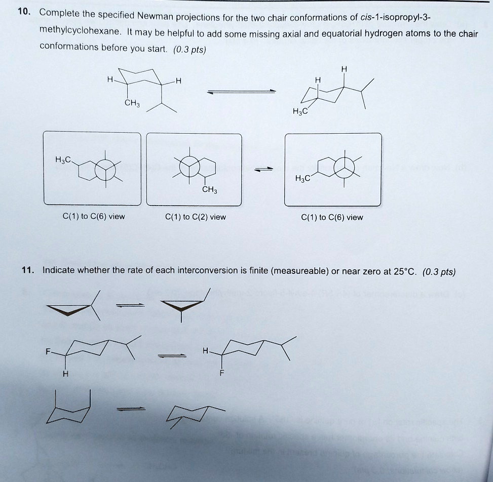SOLVED 10_ Complete the specified Newman projections for the two chair