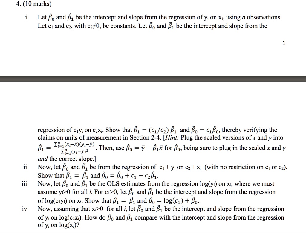 4 10 marks let bo and 81 be the intercept and slope from the regression ...