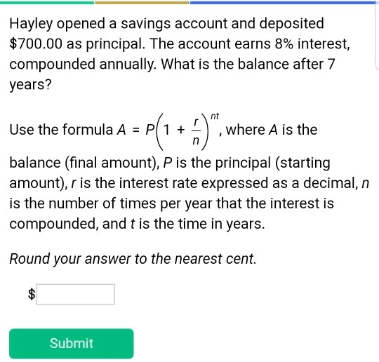 SOLVED Hayley opened a savings account and deposited 700.00 as