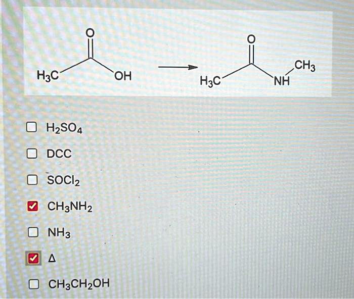 SOLVED The reagent (s) needed to prepare to complete the following reaction is or are? CH3 NH
