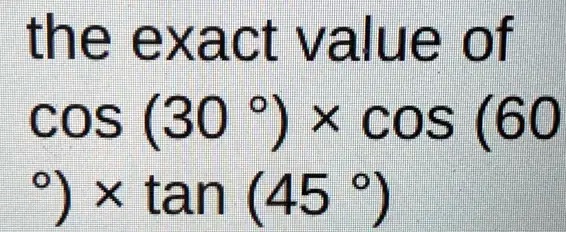 value of cos 30 45 60