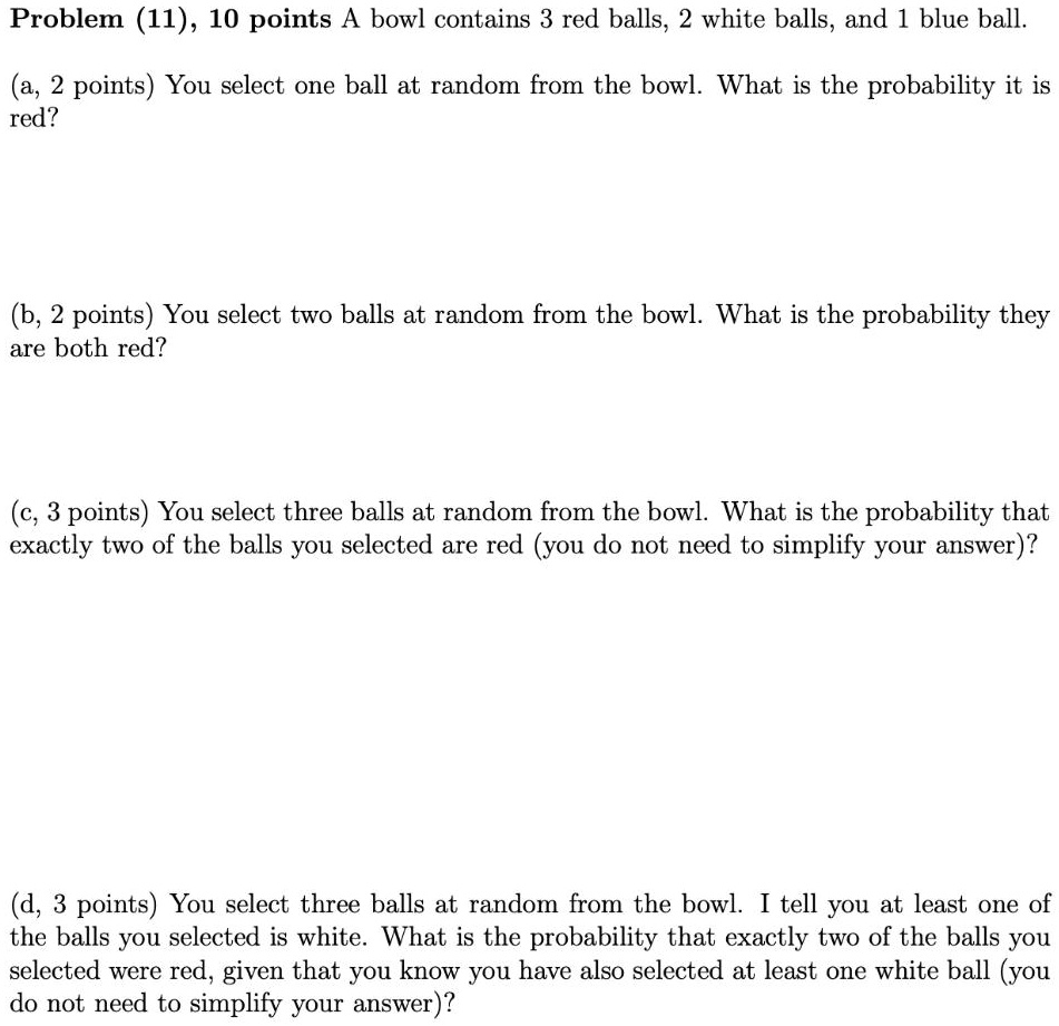 SOLVED Problem (11), 10 points A bowl contains 3 red balls; 2 white balls, and blue ball. (a, 2
