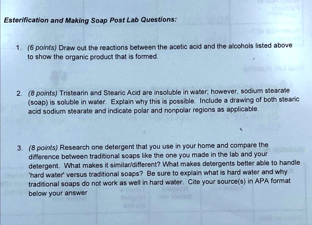 SOLVED Esterification and Making Soap Post Lab Questions (6 points