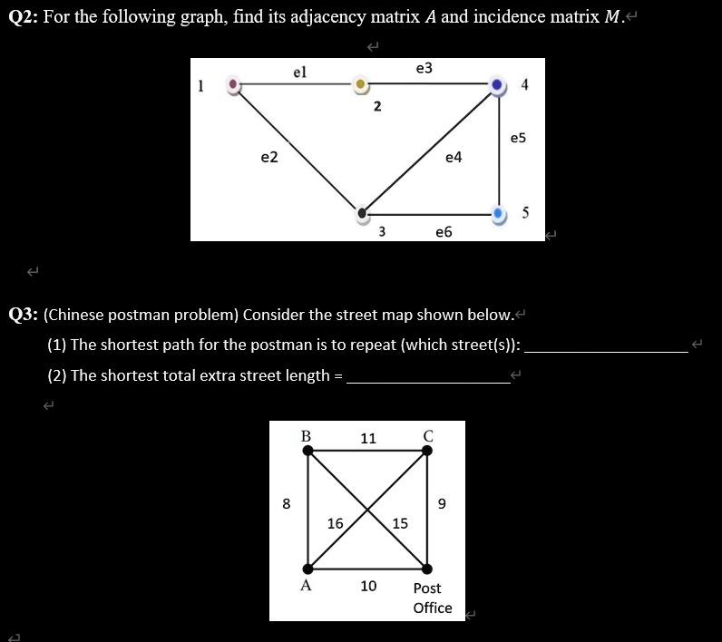 q2 for the following graph find its adjacency matrix a and incidence ...