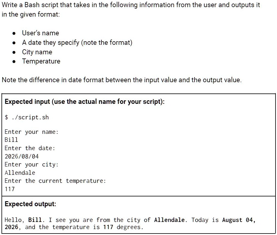 SOLVED: Write a Bash script that takes in the following information ...