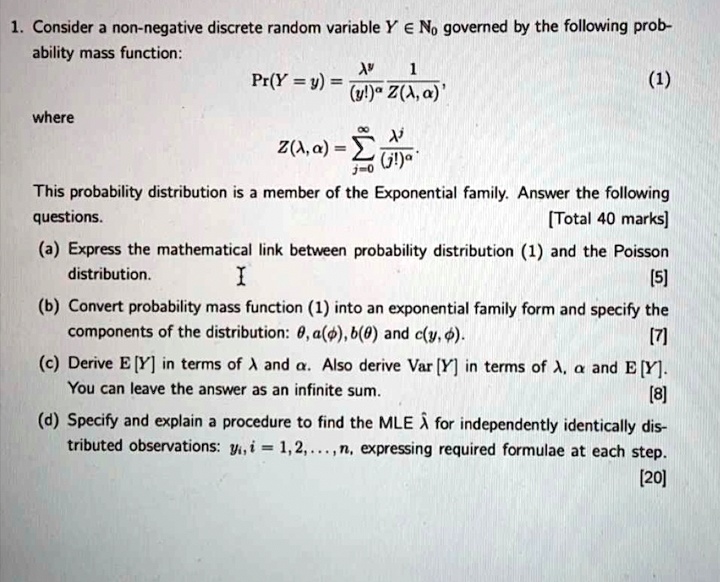 1 consider a non negative discrete random variable y no governed by the following prob ability mass function pry y yl 24a where 240 2i j 0 this probability distribution is a member of the ex 63832