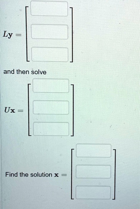 ly and then solve ux find the solution x 94084