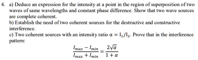 4 a deduce an expression for the intensity at a point in the region of ...
