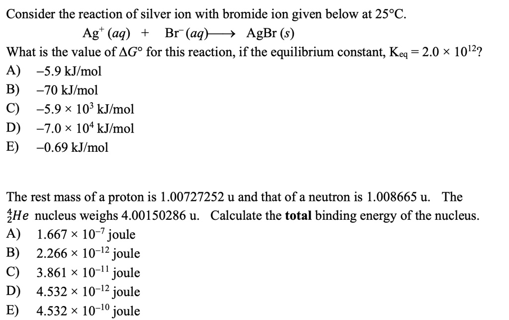 SOLVED Consider the reaction of silver ion with bromide ion given