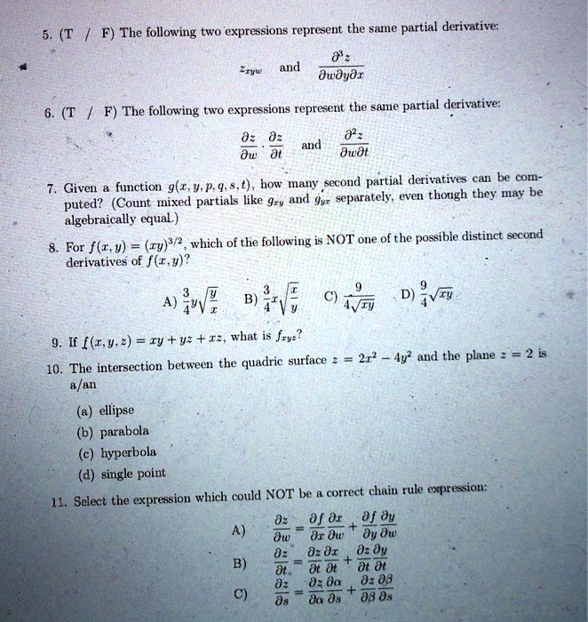 Solved 5 T F The Following Two Expressions Represent The Samne Partial Derivative And Ir Dwdydx T F The Following Two Expressions Represent The Same Partial Derivative 02 And Dw Dwdt How