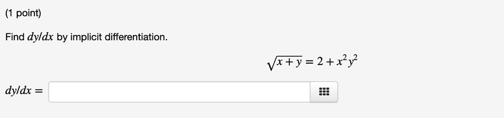 point find dyldx by implicit differentiation vry2xy dyldx 85351