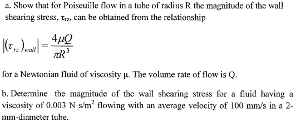 Solved A Show That For Poiseuille Flow In A Tube Of Radius R The