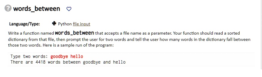 ? wordsbetween Language/Type: Python file input Write a function named ...