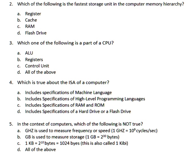 SOLVED: 2. Which of the following is the fastest storage unit in the ...