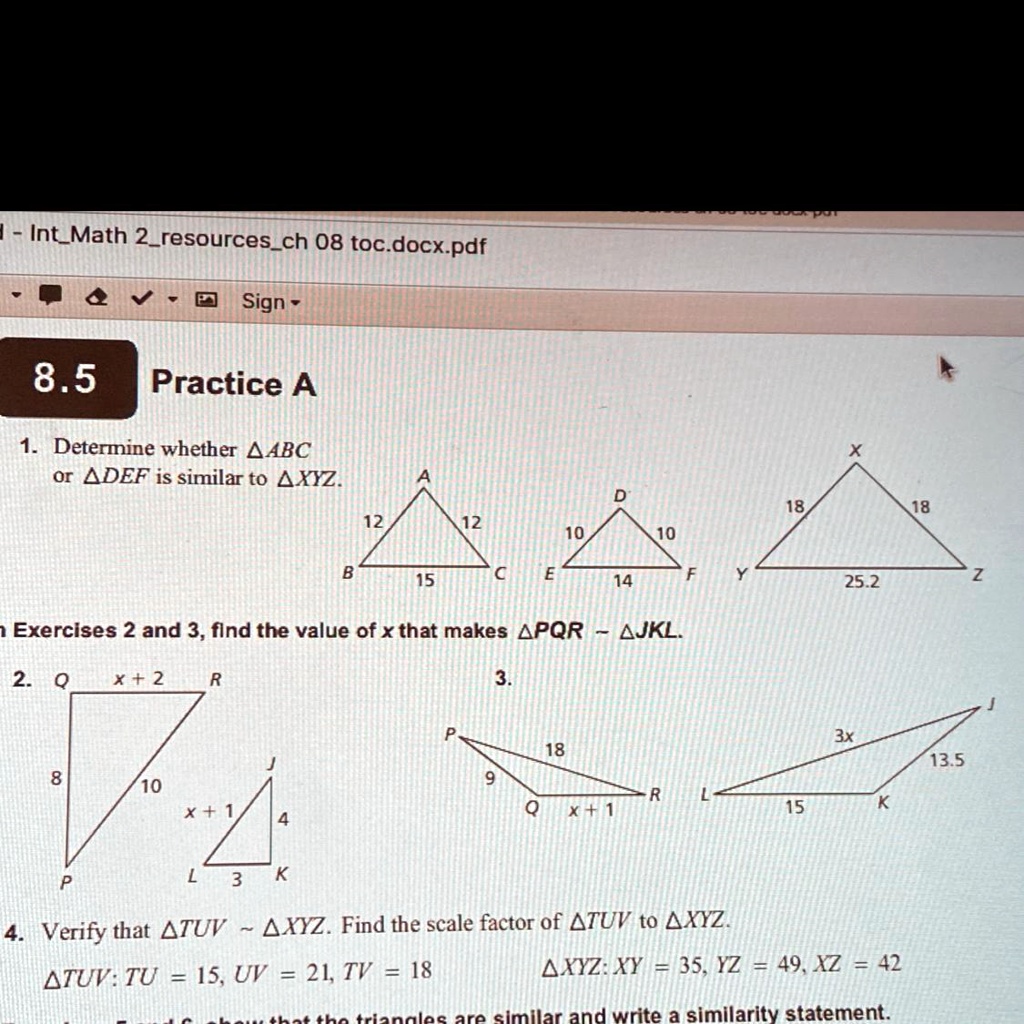 Solved Number 1 Please If You Can Explain Work Intmath 2resourcesch 08 Tocdocx Pdf 8 5 Practice A Determine Whether 4abc Or 4def Is Similar To 4xyz 18 18 10 25 2 Exercises 2