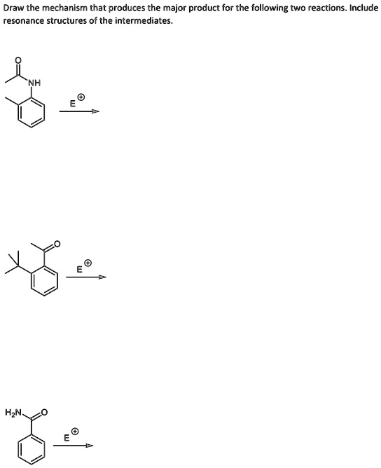 SOLVED: Draw The Mechanism That Produces The Major Product For The ...